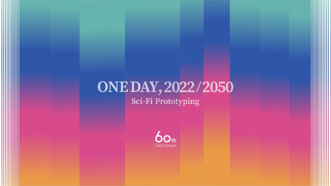 KYOTO STEAM−世界文化交流祭−Sony Design ONE DAY, 2022/2050 Sci-Fi Prototyping