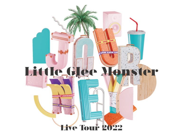 【公演延期】<br />Little Glee Monster Live Tour 2022 Journey