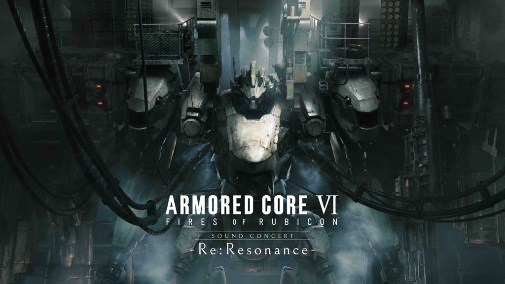 ARMORED CORE VI FIRES OF RUBICON Sound Concert-Re:Resonance-