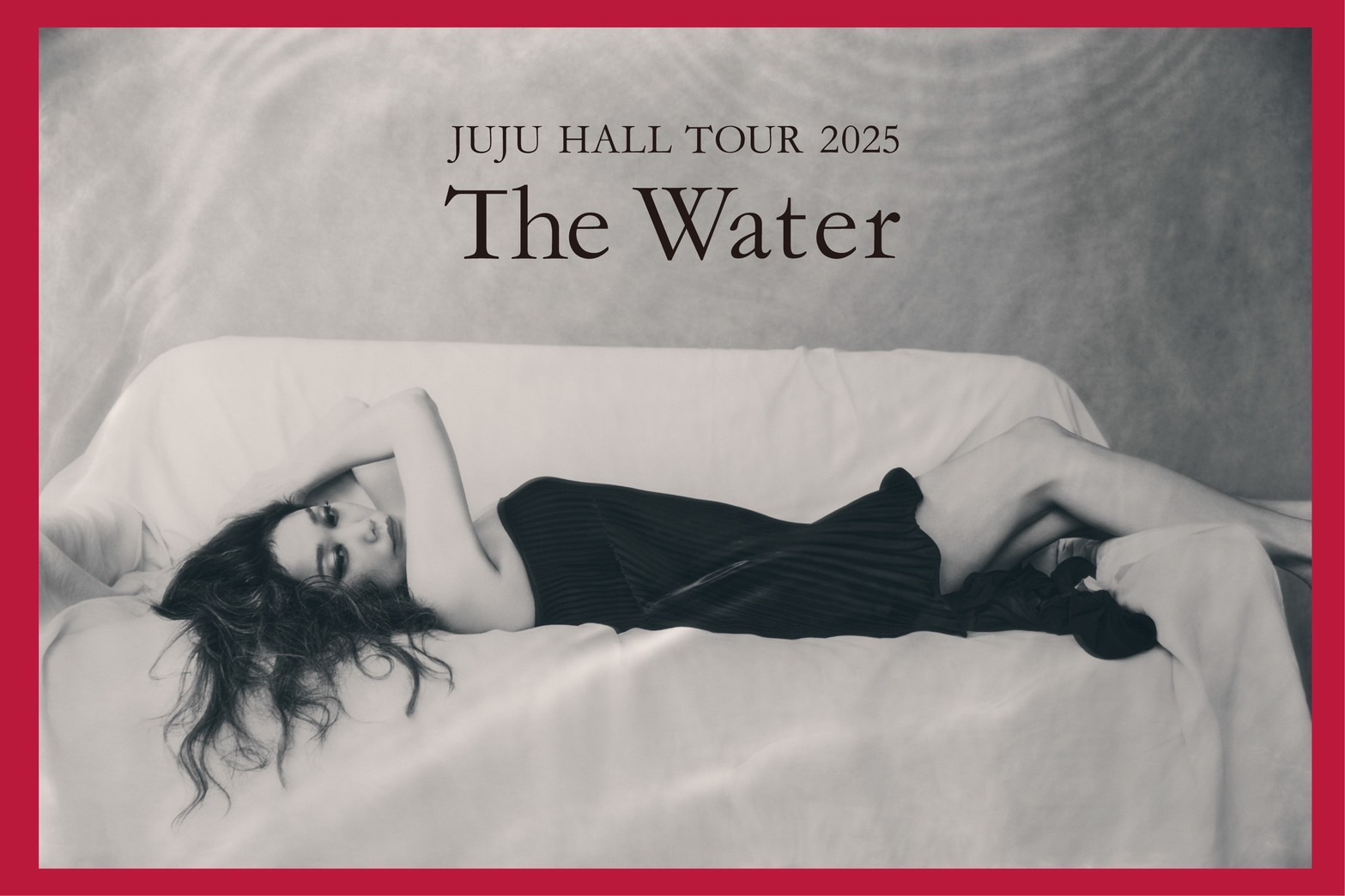 JUJU HALL TOUR 2025 「The Water」 | ロームシアター京都